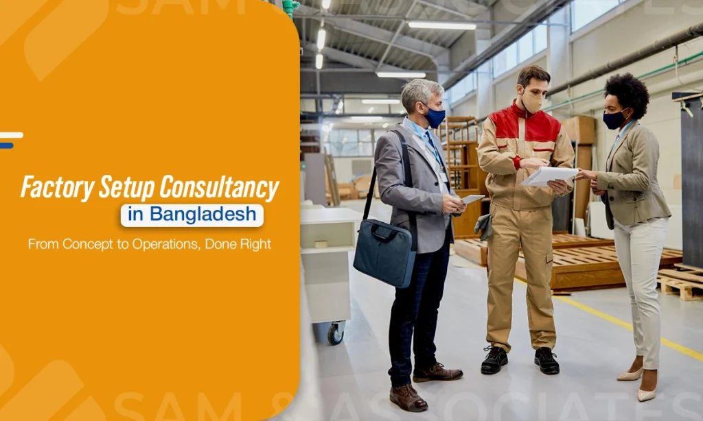 Factory Setup Consultancy in Bangladesh